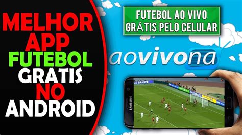 melhor app para assistir jogos de futebol ao vivo gratis